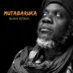 MUTABARUKA - BLACK ATTACK