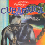MANU DIBANGO & CUARTETO PATRIA - CUBAFRICA