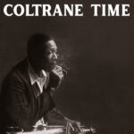 JOHN COLTRANE - Coltrane Time (Clear Vinyl)