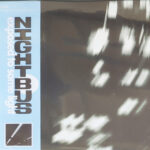 NIGHTBUS - EXPOSED TO SOME LIGHT / AVERAG