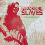 PARADISE SLAVES - WITH HELL IN HIS EYES