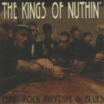 KINGS OF NUTHINTHE - PUNK ROCK RHYTHM AND BLUES