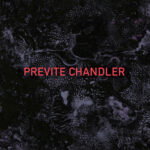 PREVITE CHANDLER - PREVITE CHANDLER