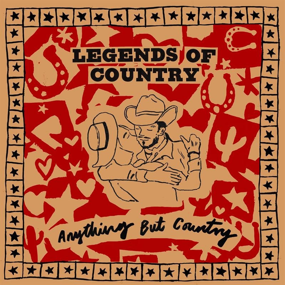 TAC8LP.jpg LEGENDS OF COUNTRY - Anything But Country - Image 1