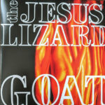 JESUS LIZARD - GOAT (DELUXE)