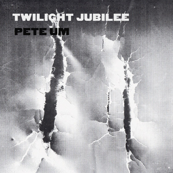 TIPT041.jpg PETE UM - TWILIGHT JUBILEE - Image 1