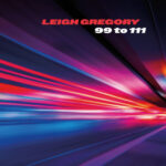 LEIGH GREGORY - 99 TO 111