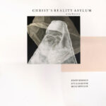 PENNY RIMBAUD - CHRIST'S REALITY ASYLUM