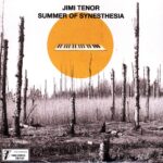 JIMI TENOR & COLD DIAMOND & MINK - SUMMER OF SYNESTHESIA (CLEAR VINYL)