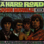 JOHN MAYALL & THE BLUESBREAKER - A HARD ROAD