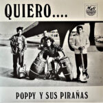 POPPY Y SUS PIRANAS - QUIERO...