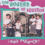 LOS ROGERS - QUE ARDIENTE!