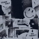 OTHER HALF - BIG TWENTY