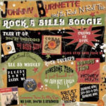 JOHNNY BURNETTE AND THE ROCK N ROLL TRIO - ROCK  A BILLY BOOGIE