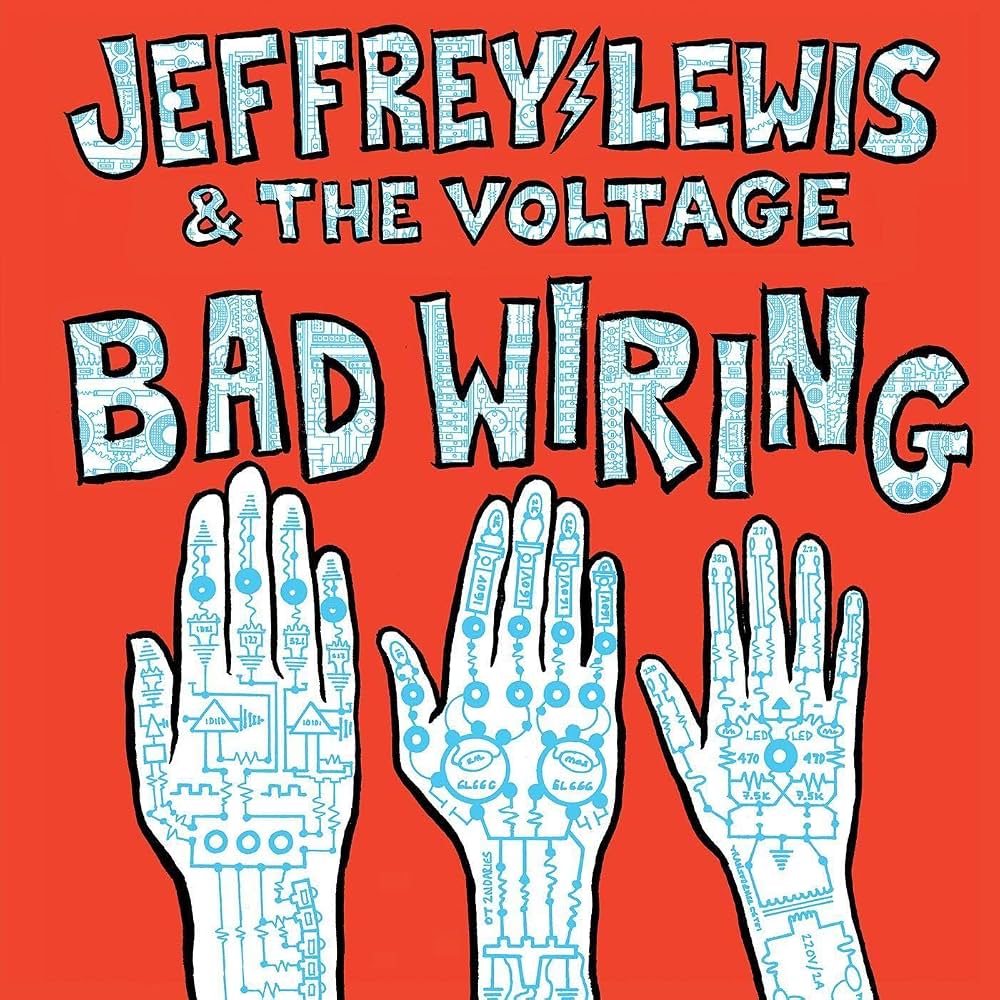 VV009LP.jpg JEFFREY LEWIS & THE VOLTAGE - BAD WIRING - Image 1