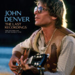 JOHN DENVER - THE LAST RECORDINGS