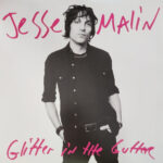 JESSE MALIN - GLITTER IN THE GUTTER