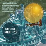 JASON PALMER & CEDRIC HANRIOT - CITY OF POETS