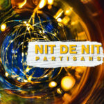 PARTISANS - NIT DE NIT