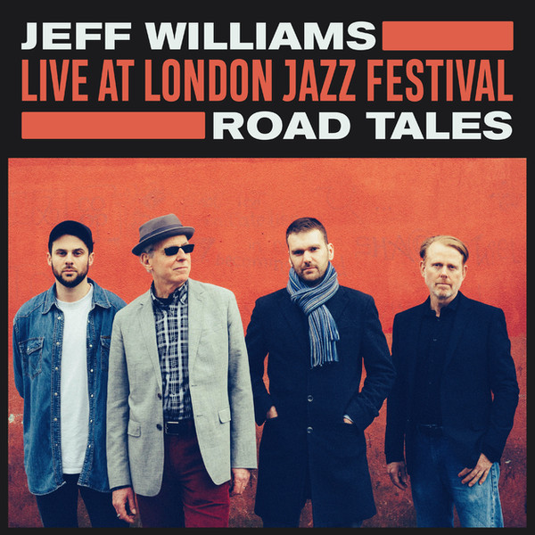 WR4768LP.jpg JEFF WILLIAMS - LIVE AT LONDON JAZZ FESTIVAL - Image 1