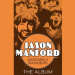 JASON MANFORD - ASSEMBLY BANGERS THE ALBUM