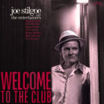 JOE STILGOE - WELCOME TO THE CLUB