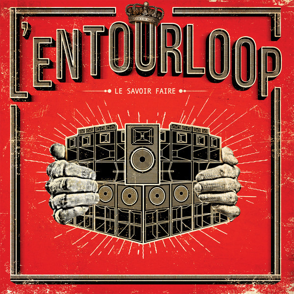 XRPVY1704.jpg L'ENTOURLOOP - LE SAVOIR FAIRE - Image 1