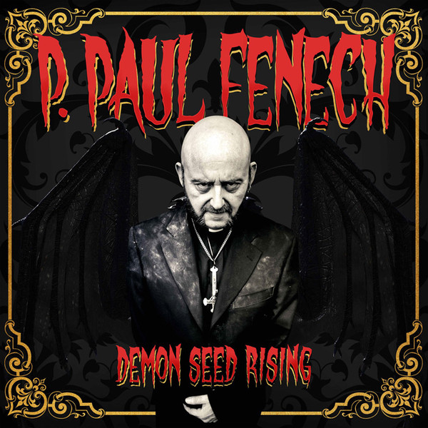 1027305MNT.jpg P. PAUL FENECH - Demon Seed Rising - Image 1