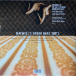 Maxwell - MAXWELL'S URBAN HANG SUITE