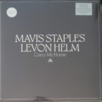 MAVIS STAPLES & LEVON HELM - CARRY ME HOME