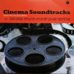 VARIOUS ARTISTS - CINEMA SOUNDTRACK - CLASSIC HITS FROM ICONIC M