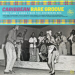 VARIOUS ARTISTS - CARIBBEAN RARE GROOVE