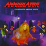 ANNIHILATOR - Criteria For A Black Widow