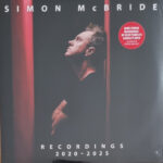 Simon McBride - The Recordings: 2020 - 2025