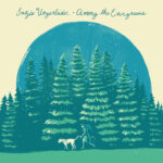 Suzie Ungerleider - Among The Evergreens