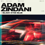 ZINDANI  ADAM - BLACK EYES BLUE