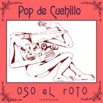 OSO EL ROTO - POP DE CUCHILLO