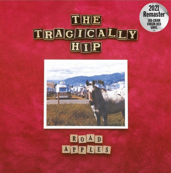 602438448043.jpg TRAGICALLY HIP - ROAD APPLES - Image 1