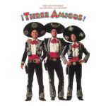THREE AMIGOS! O - THREE AMIGOS!