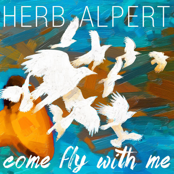 814647020020-1.jpg ALPERT HERB - COME FLY WITH ME (180 GRAM VIN - Image 1