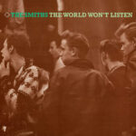 SMITHS - WORLD WONT LISTEN