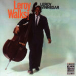 VINNEGAR LEROY - LEROY WALKS!