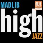MADLIB - HIGH JAZZ - MEDICINE SHOW #7 (