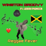 Winston Groovy - Reggae Fever
