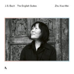 ZHU XIAO-MEI - BACH - THE ENGLISH SUITES