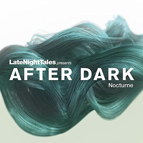 ALNLP41.jpg VARIOUS ARTISTS - Late Night Tales Presents After Dark Nocturne - Image 1