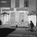 VARIOUS ARTISTS - BRISTOL ROOTS EXPLOSION THE