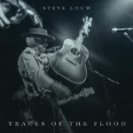 STEVE LOUW - TRACES OF THE FLOOD