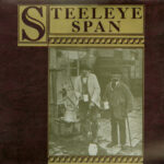 STEELEYE SPAN - Ten Man Mop Or Mr. Reservoir Butler Rides Again (Clear Splatter Vinyl) (Indie Crystal Exclusive)