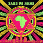VARIOUS ARTISTS - TAKE US HOME: BOSTON ROOTS REGGAE FROM